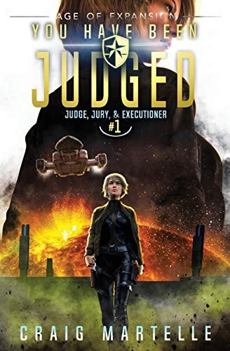 Craig Martelle, Michael Anderle: You Have Been Judged (Paperback, 2018, LMBPN Publishing)