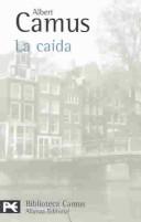 Albert Camus: La caída (Paperback, 1982, Alianza)