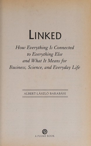 Albert-Laszló Barabási, Albert-Laszló Barabási: Linked (2003, Plume)