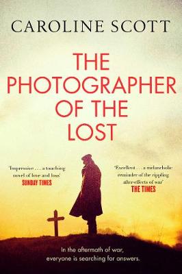 Caroline Scott: Photographer of the Lost (2020, Simon & Schuster, Limited)