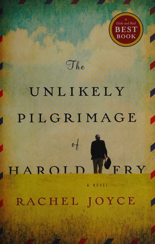 Rachel Joyce: The unlikely pilgrimage of Harold Fry (2015, Anchor Canada)