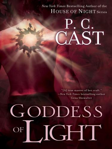 P.C. Cast: Goddess of Light (EBook, 2009, Penguin USA, Inc.)