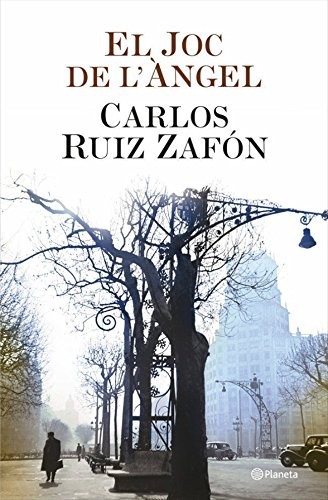 Carlos Ruiz Zafón, Josep Pelfort: El joc de l'àngel (Hardcover, Planeta CAT)