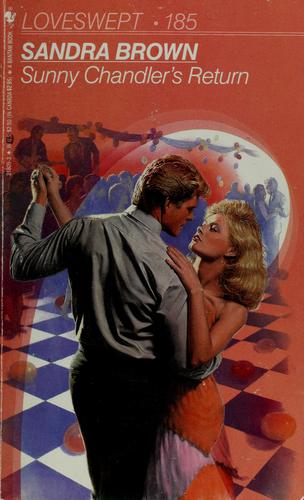 Sandra Brown: Sunny Chandler's Return (Paperback, 1987, Loveswept)