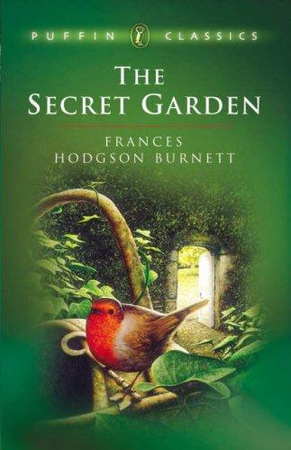 Frances Hodgson Burnett: The Secret Garden (Puffin Classics) (1994, Puffin)