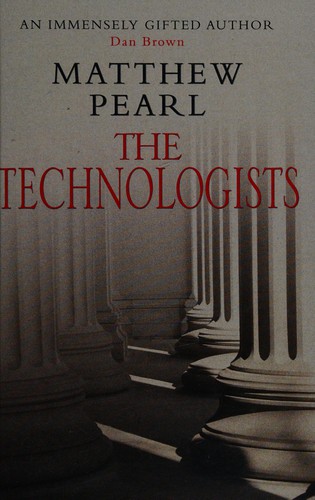 Matthew Pearl: The technologists (2012, Windsor)
