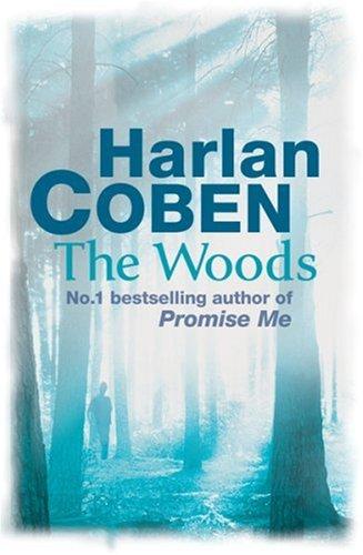 Harlan Coben: The Woods (Paperback, 2007, Orion (an Imprint of The Orion Publishing Group Ltd ))