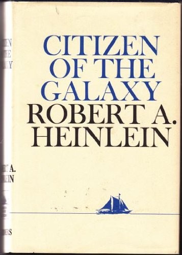 Robert A. Heinlein: Citizen of the Galaxy (Paperback, 1978, Scribner)