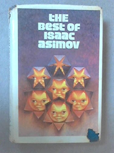 Isaac Asimov: The best of Isaac Asimov (1973, Sidgwick and Jackson)