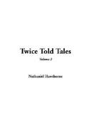 Nathaniel Hawthorne: Twice Told Tales (Hardcover, 2003, IndyPublish.com)