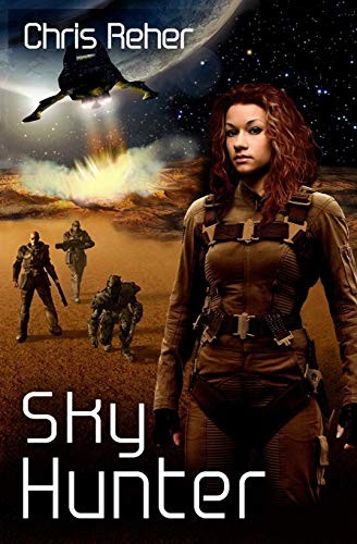 Chris Reher: Sky Hunter (Paperback, 2013, Chris Reher)