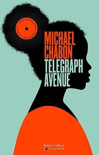 Michael Chabon: Telegraph Avenue (French language)