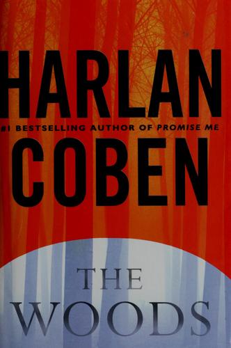 Harlan Coben: The woods (2007, Dutton)