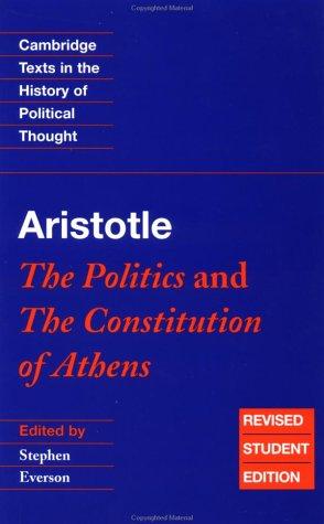 Aristotle: The Politics, and the Constitution of Athens (1996, Cambridge University Press)
