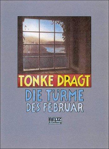 Tonke Dragt: Die Türme des Februar (Hardcover, German language, 1994, Beltz)