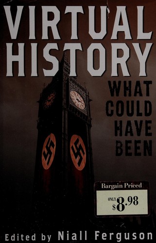 Niall Ferguson: Virtual history (2009)