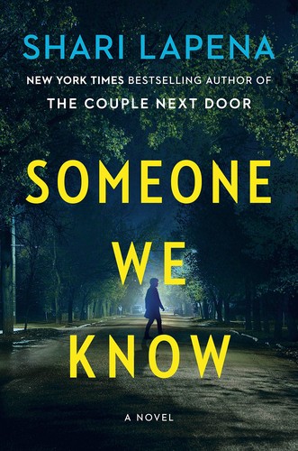 Shari Lapena: Someone We Know (2019, Pamela Dorman Books/Viking)