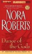 Nora Roberts: Dance of the Gods (The Circle Trilogy, Book 2) (AudiobookFormat, 2006, Brilliance Audio on MP3-CD Lib Ed)