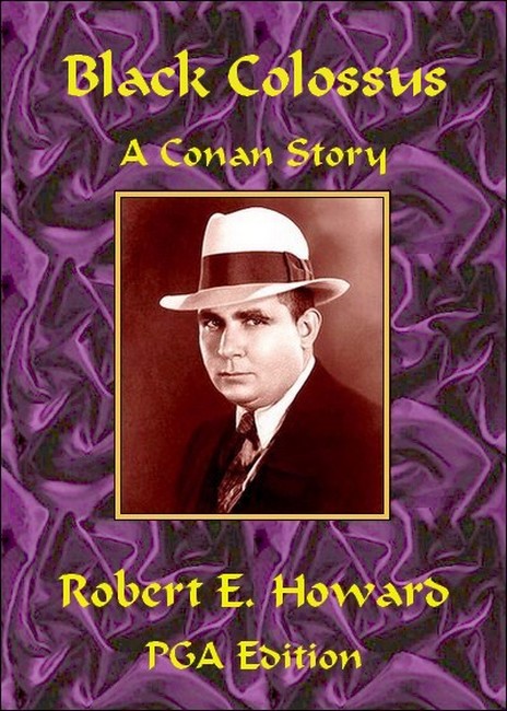 Robert E. Howard: Black Colossus (EBook, 1933)