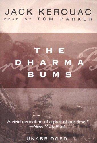 Jack Kerouac: The Dharma Bums (AudiobookFormat, 2004, Blackstone Audiobooks)