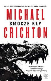 Michael Crichton, Michael Crichton: Smocze kly (Paperback, 2018, Rebis)