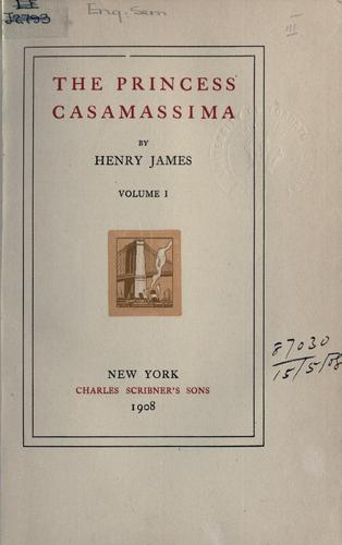 Henry James: The Princess Casamassima (1908, Scribner)