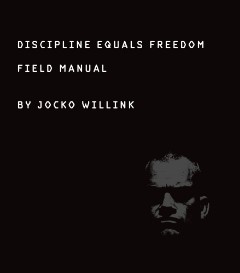 Jocko Willink: Discipline Equals Freedom (EBook, 2017, St. Martin's Press)