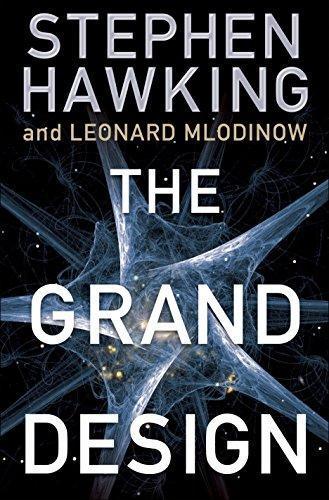 Stephen Hawking, Leonard Mlodinow: The Grand Design (2010, Bantam, Bantam Books, Random House Publishing Group)