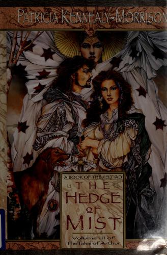 Patricia Kennealy-Morrison: The hedge of mist (1996, HarperPrism)