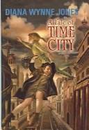 Diana Wynne Jones, Jones, D.: Tale of Time City (2002, Tandem Library)