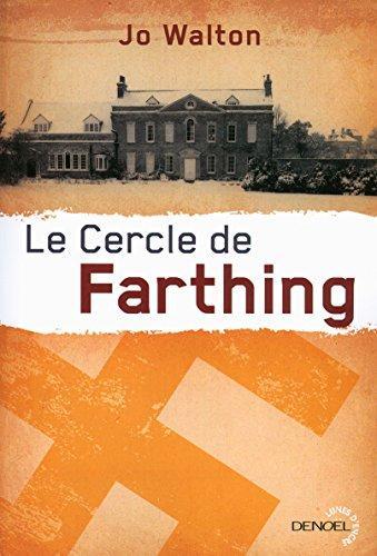 Jo Walton: Le cercle de Farthing (French language)