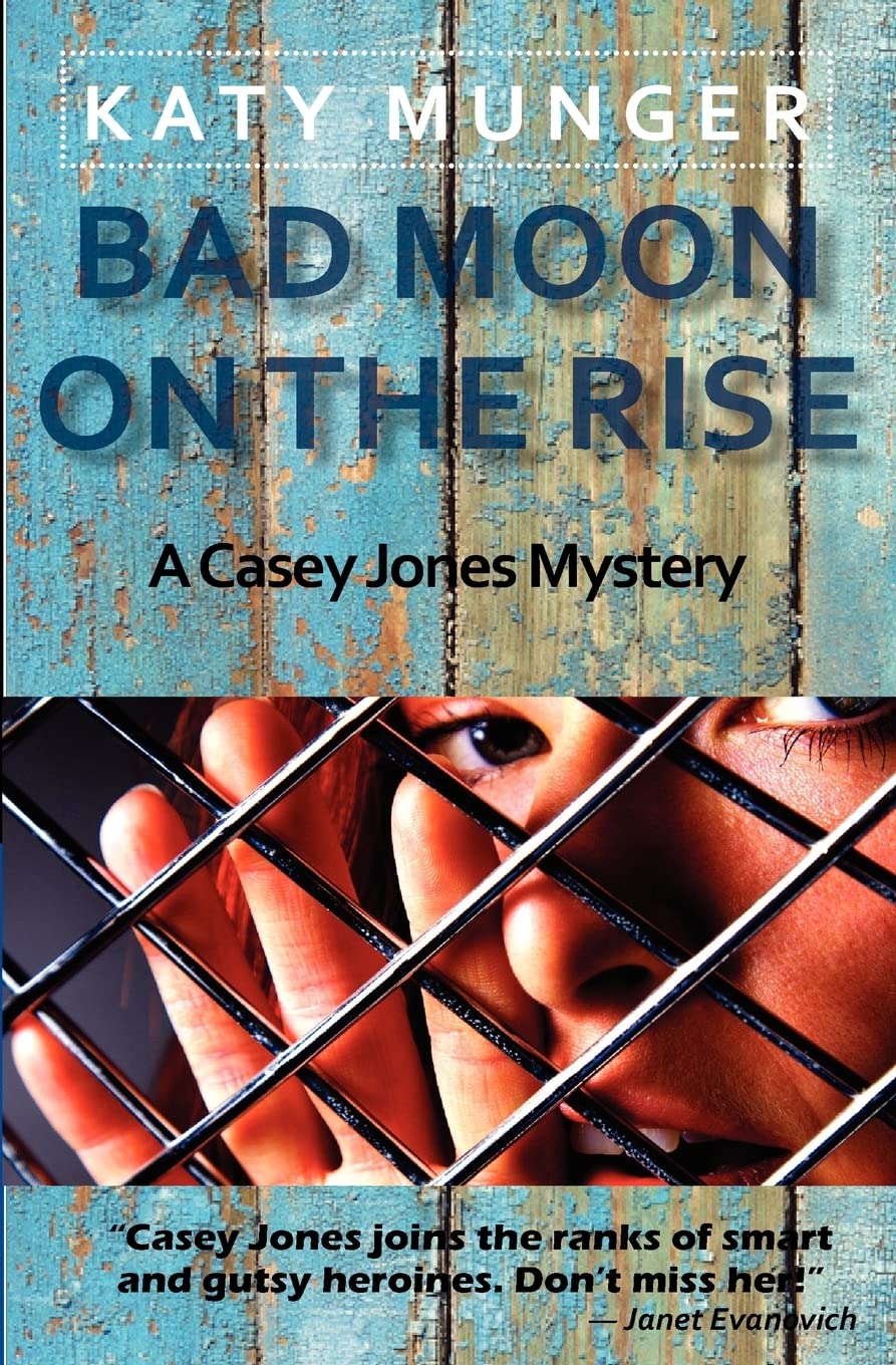 Katy Munger: Bad Moon on the Rise (2012, CreateSpace Independent Publishing Platform)