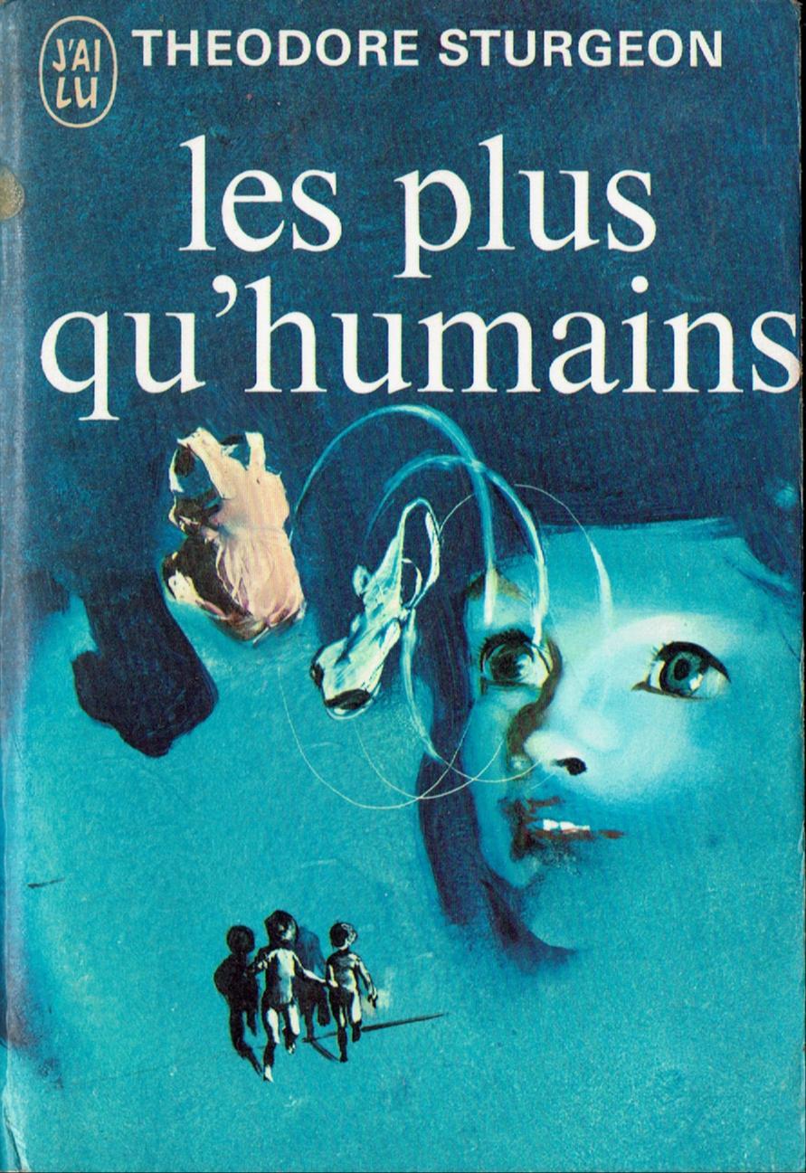 시어도어 스터전: Les Plus qu'humains (French language, J'ai Lu)