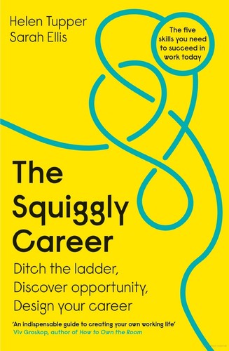 Helen Tupper, Sarah Ellis: Squiggly Career (2020, Penguin Books, Limited)