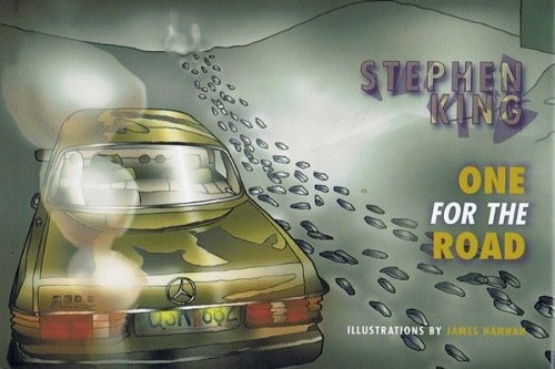 Stephen King: One for the Road (Hardcover, 2010, PS Publishing)