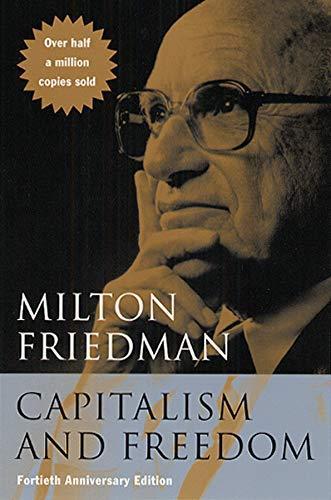 Milton Friedman: Capitalism and Freedom (2002)