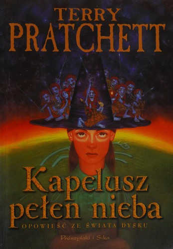 Terry Pratchett: Kapelusz pełen nieba (Polish language, 2004, Pŕoszýnski i S-ka SA)