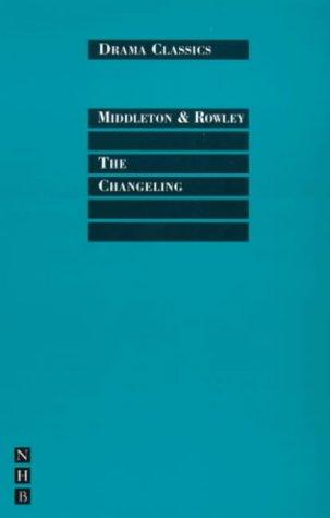 Thomas Middleton, Thomas Middleton, William Rowley, Trevor Griffiths: Changeling (Paperback, 2001, Nick Hern Books)