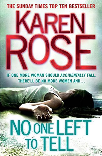 Karen Rose: No One Left to Tell (Paperback, 2012, Headline)