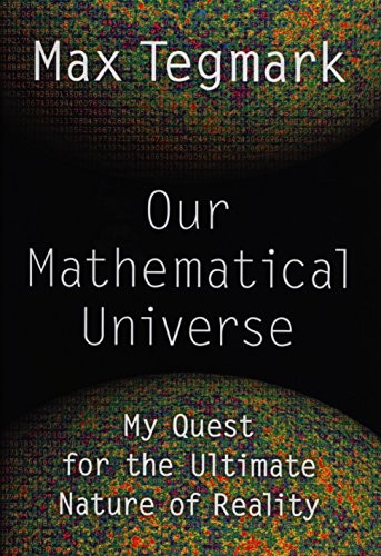 Max Tegmark: Our Mathematical Universe (Hardcover, 2014, Knopf)