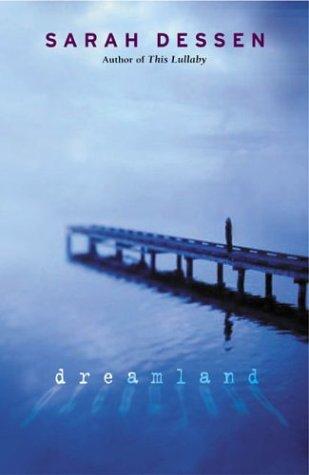 Sarah Dessen: Dreamland (reissue) (2004, Puffin)