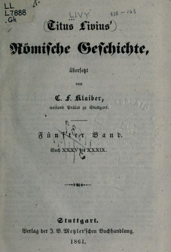 Titus Livius: Römische Geschichte (German language, 1861, Metzler)