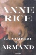 Anne Rice: El Vampiro Armand (Paperback, Spanish language, 1998, Atlantida)