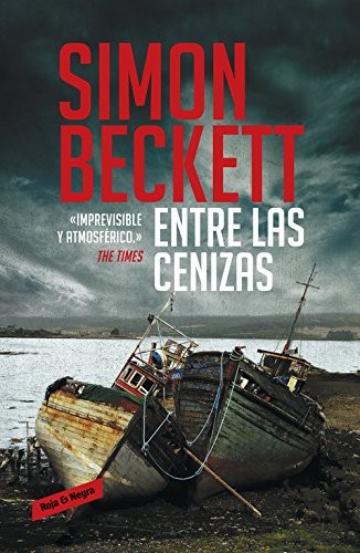 Simon Beckett: Entre las cenizas (Paperback, 2013, RESERVOIR BOOKS)