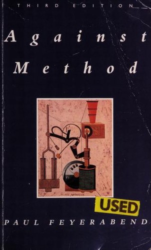 Paul K. Feyerabend: Against method (1996, Verso)