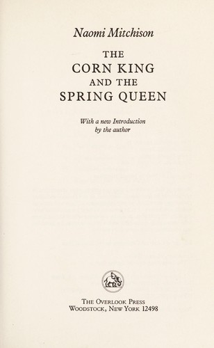 Naomi Mitchison: The Corn King and the Spring Queen (1990, Overlook Press)