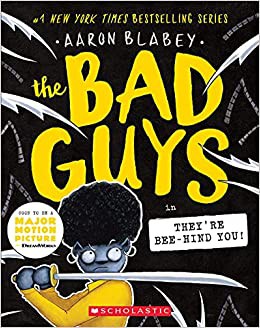 The Bad Guys in They're Bee-Hind You! (2021, Scholastic, Incorporated)