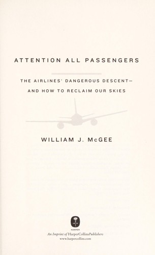 William J. McGee: Attention all passengers (2012, HarperCollins)