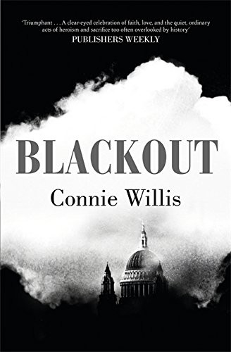 Connie Willis: Blackout (Hardcover, 2011, Gollancz)