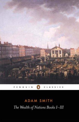 Adam Smith, Andrew Skinner: The Wealth of Nations (1982, Penguin Classics)